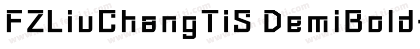 FZLiuChangTiS DemiBold字体转换